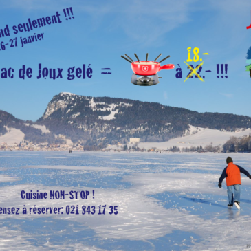 Ce weekend: Lac gelé = fondue à 18.- !